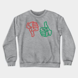 Cholesterol Crewneck Sweatshirt